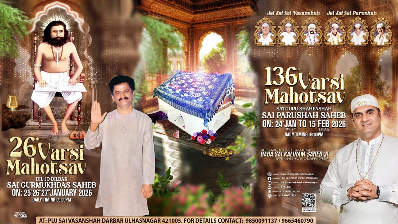 Varsi AD- Varsi Mahotsav Satguru Shahenshah Sai Parushah Saheb & Dil Jo Dilbar Sai Gurmukhdas Saheb