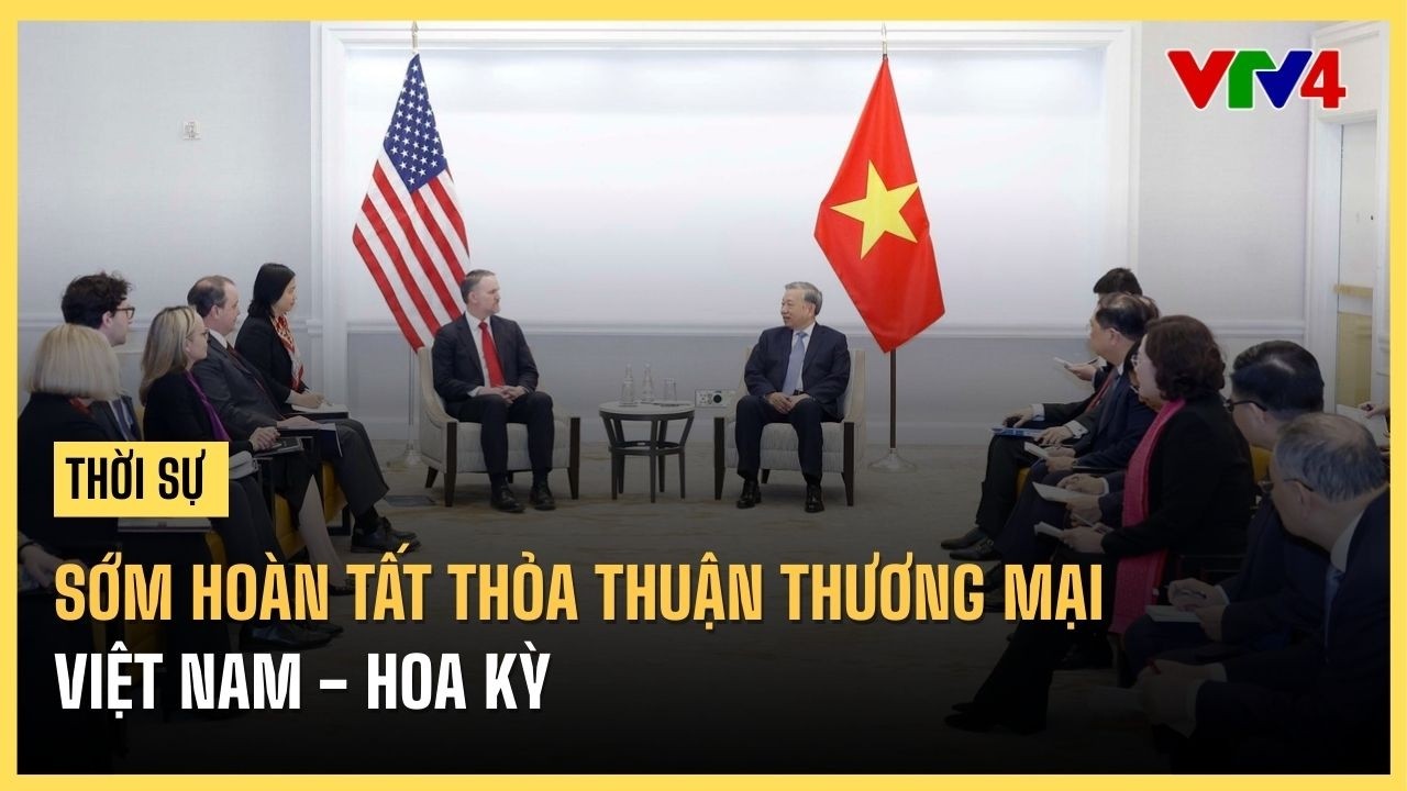 Sớm ho&agrave;n tất thỏa thuận thương mại Việt Nam - Hoa Kỳ | VTV4
