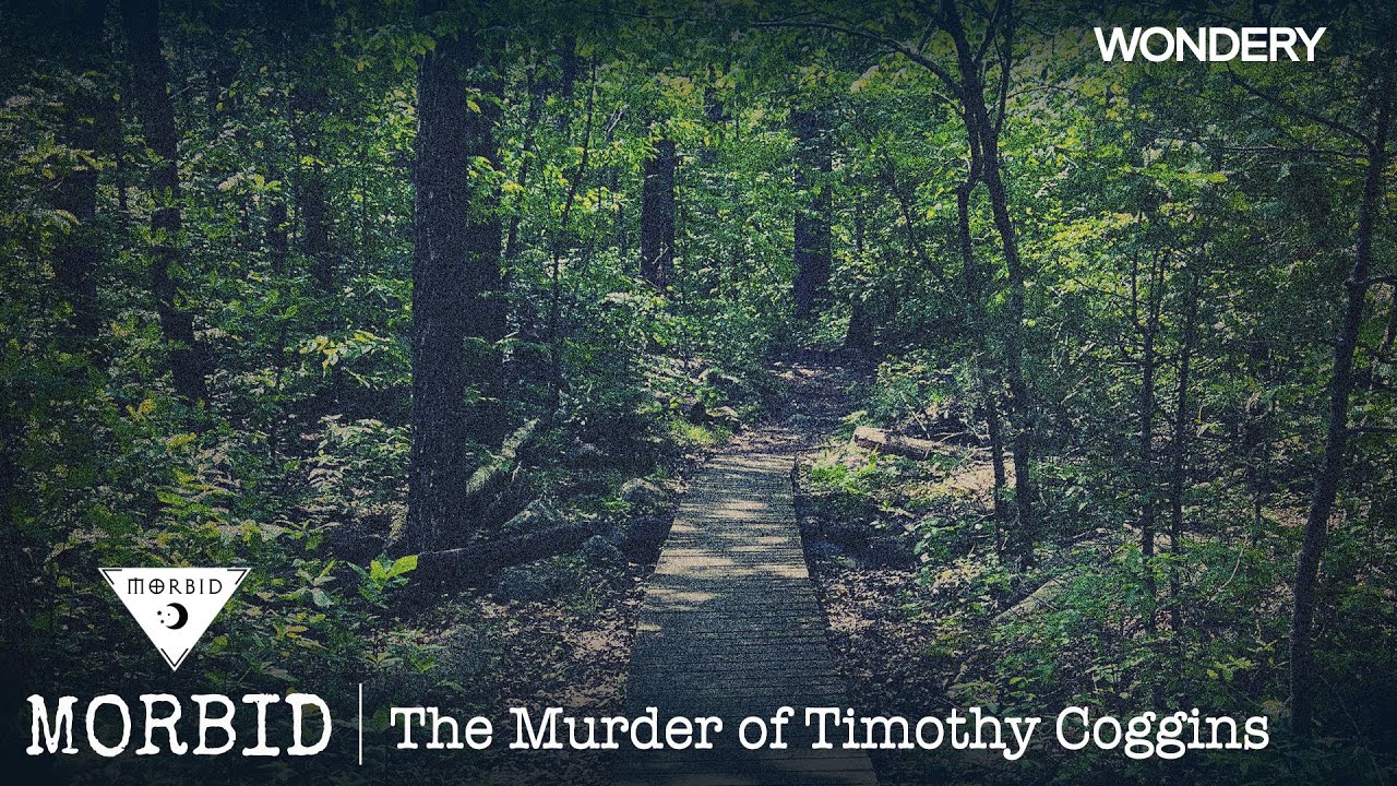 The Murder of Timothy Coggins | Morbid | Podcast