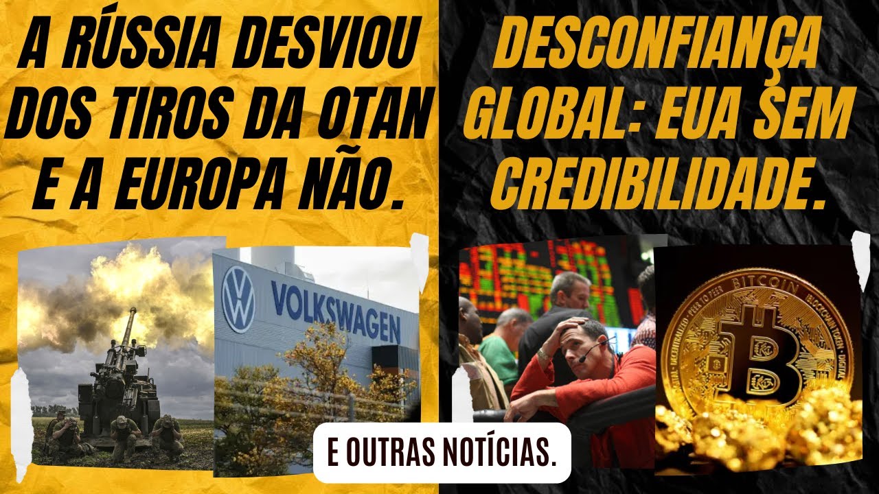 Rússia desvia dos tiros da OTAN e a Europa não. / Desconfiança global: EUA sem credibilidade.