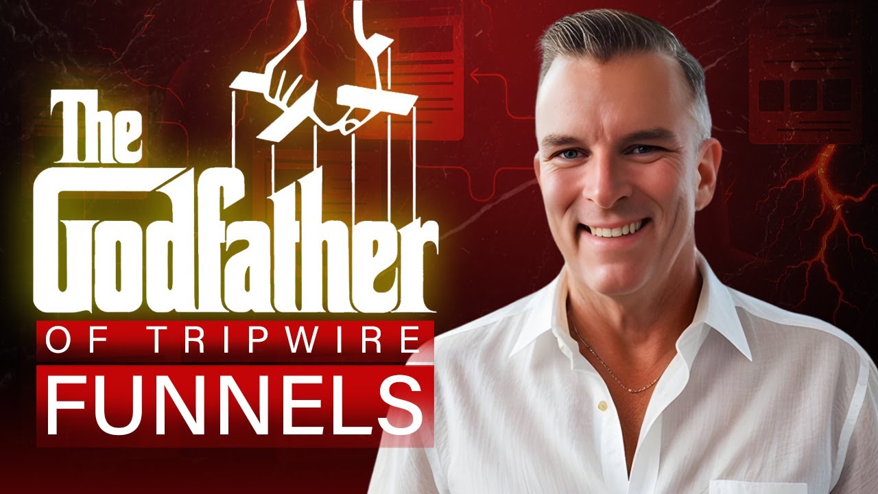 From $7 to Millions – Secrets from the Godfather of Tripwire Funnels