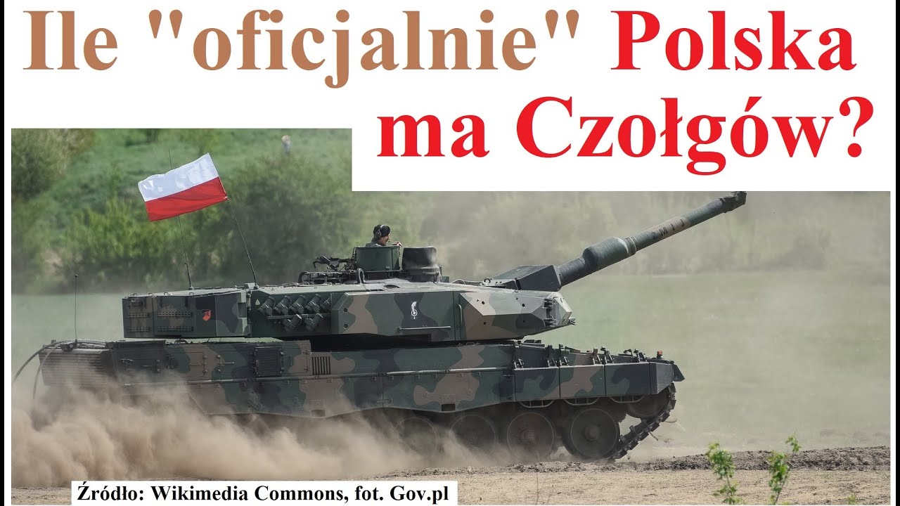 Ile Oficjalnie Polska ma Czołgów