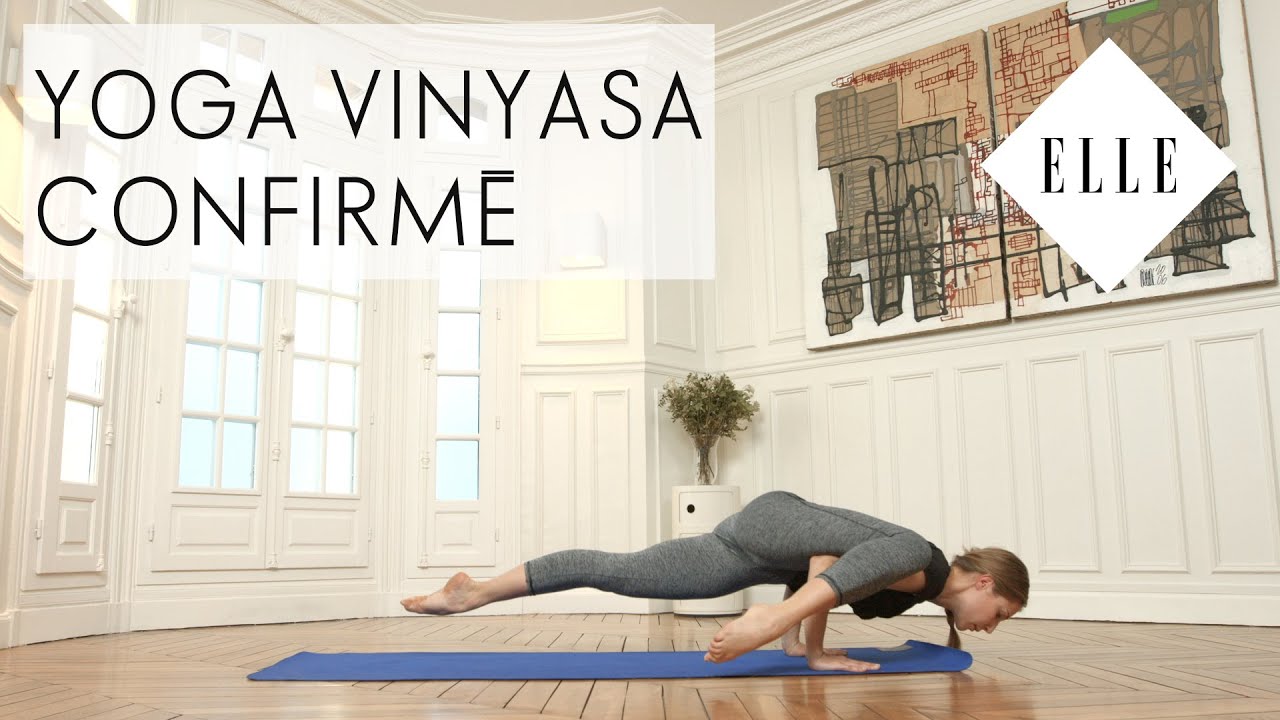 Cours de yoga Vinyasa pour niveau avancé I ELLE Yoga