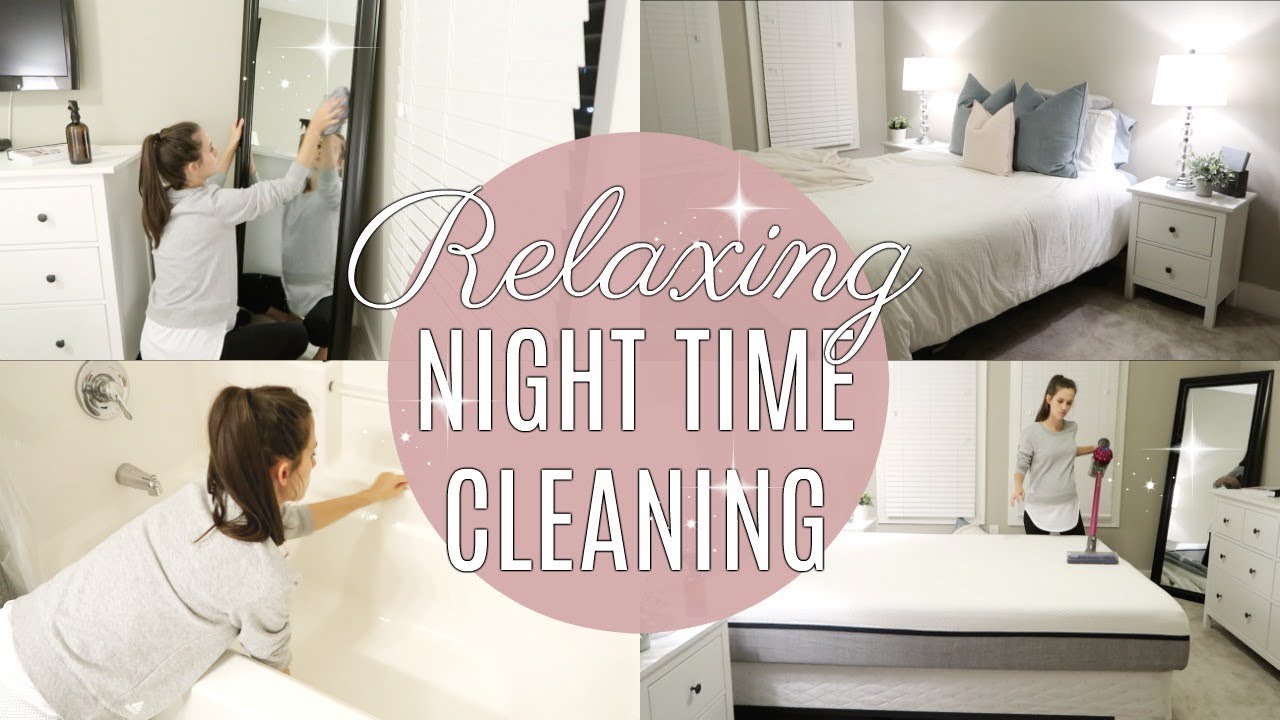 CLEAN WITH ME 2018 // RELAXING NIGHT TIME CLEANING // POWER HOUR
