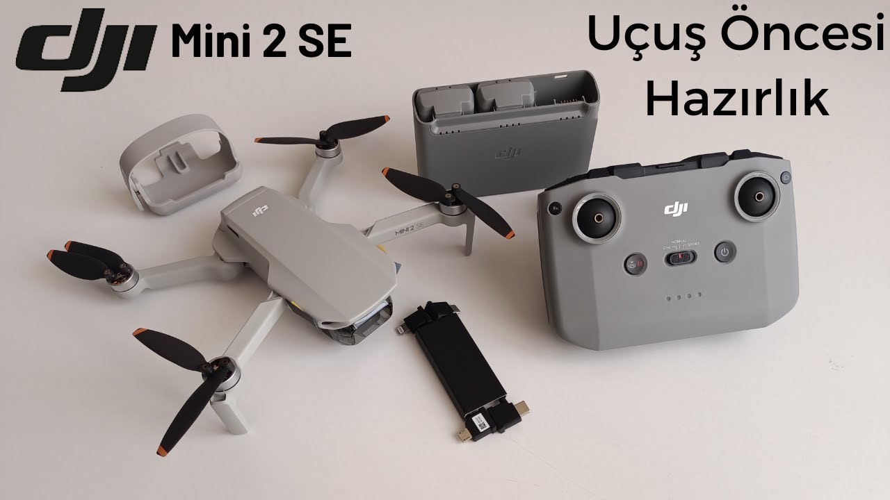 DJI Mini 2 SE Drone Kurulum İlk Kullanım / Uçuş Hazırlık / Kumanda Ayarları Uçuş Öncesi Hazırlık