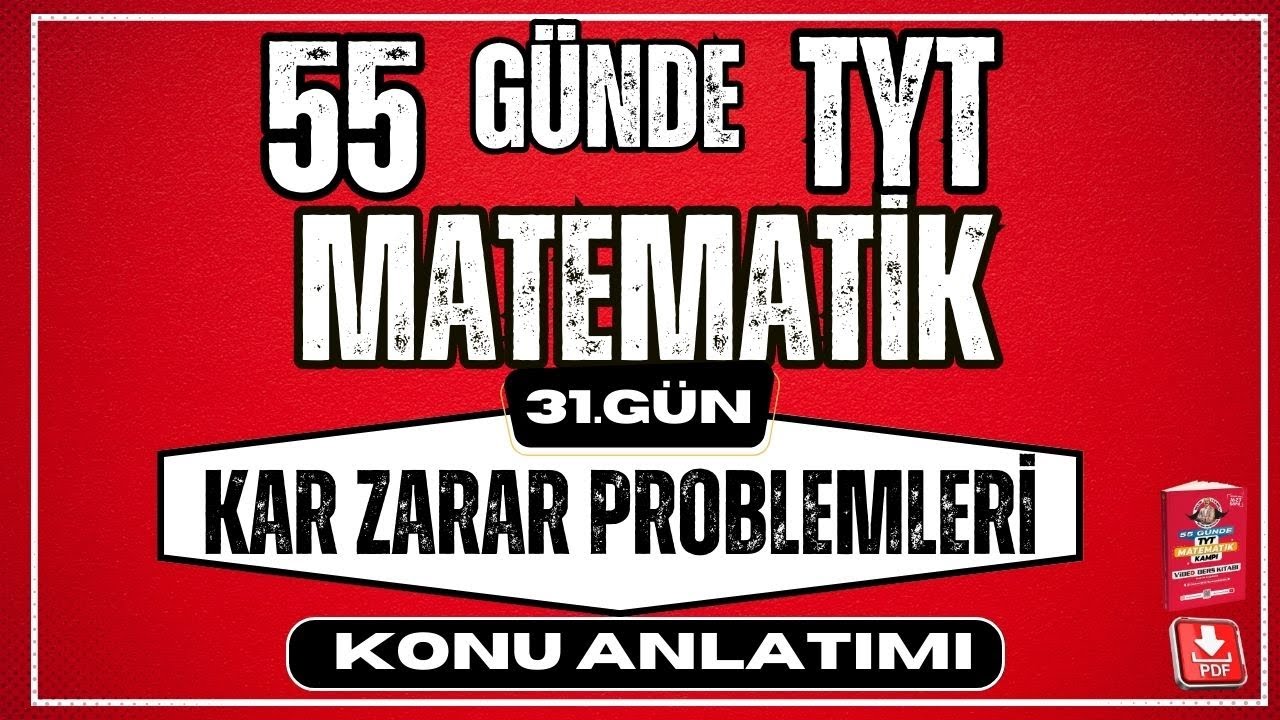 Kar Zarar Problemleri Konu Anlatımı | 2024 | 55 Günde TYT Matematik Kampı |  31. Gün | YKS