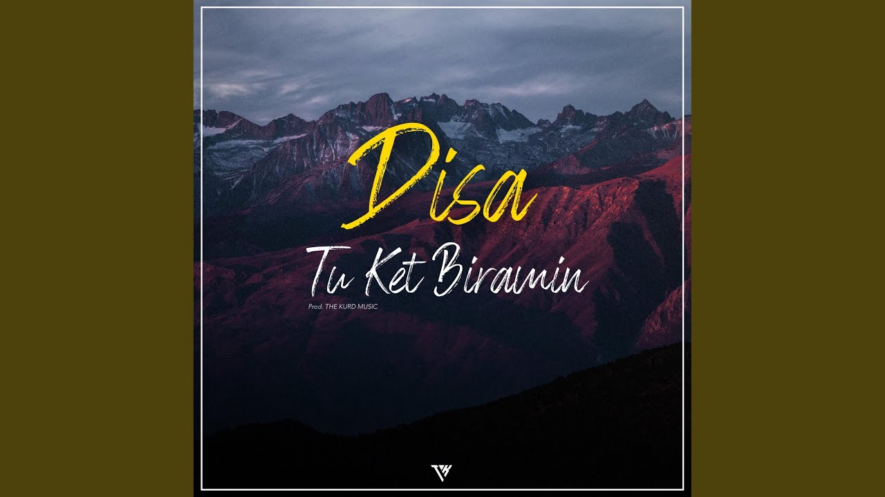 Disa Tu Ket Biramin (Kurdish Trap)
