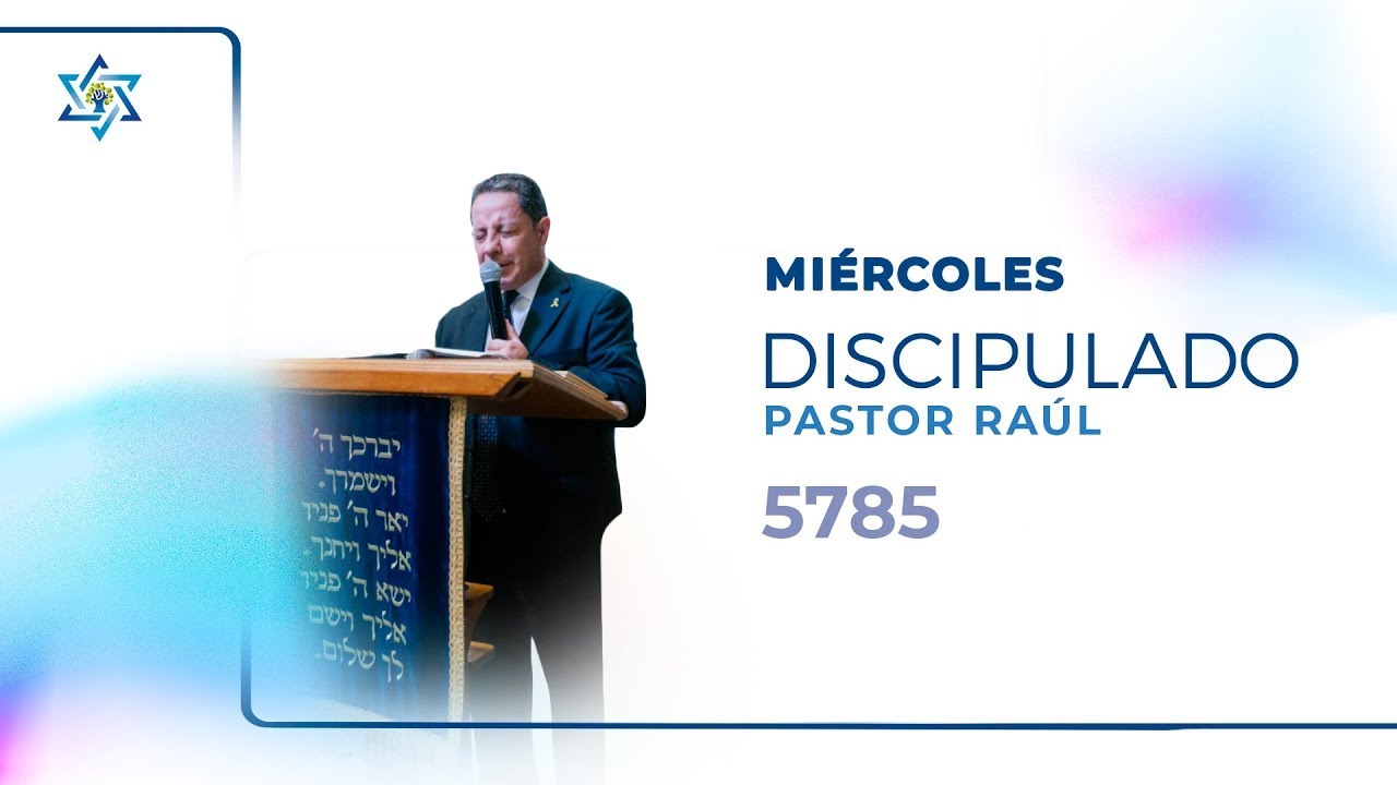 Discipulado - Pastor Raúl Rubio | 2 Julio 2025