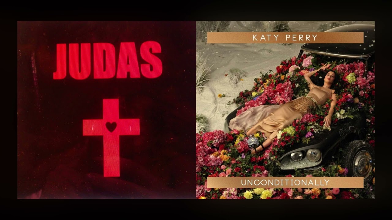 Lady Gaga X Katy Perry - Judas Unconditionally