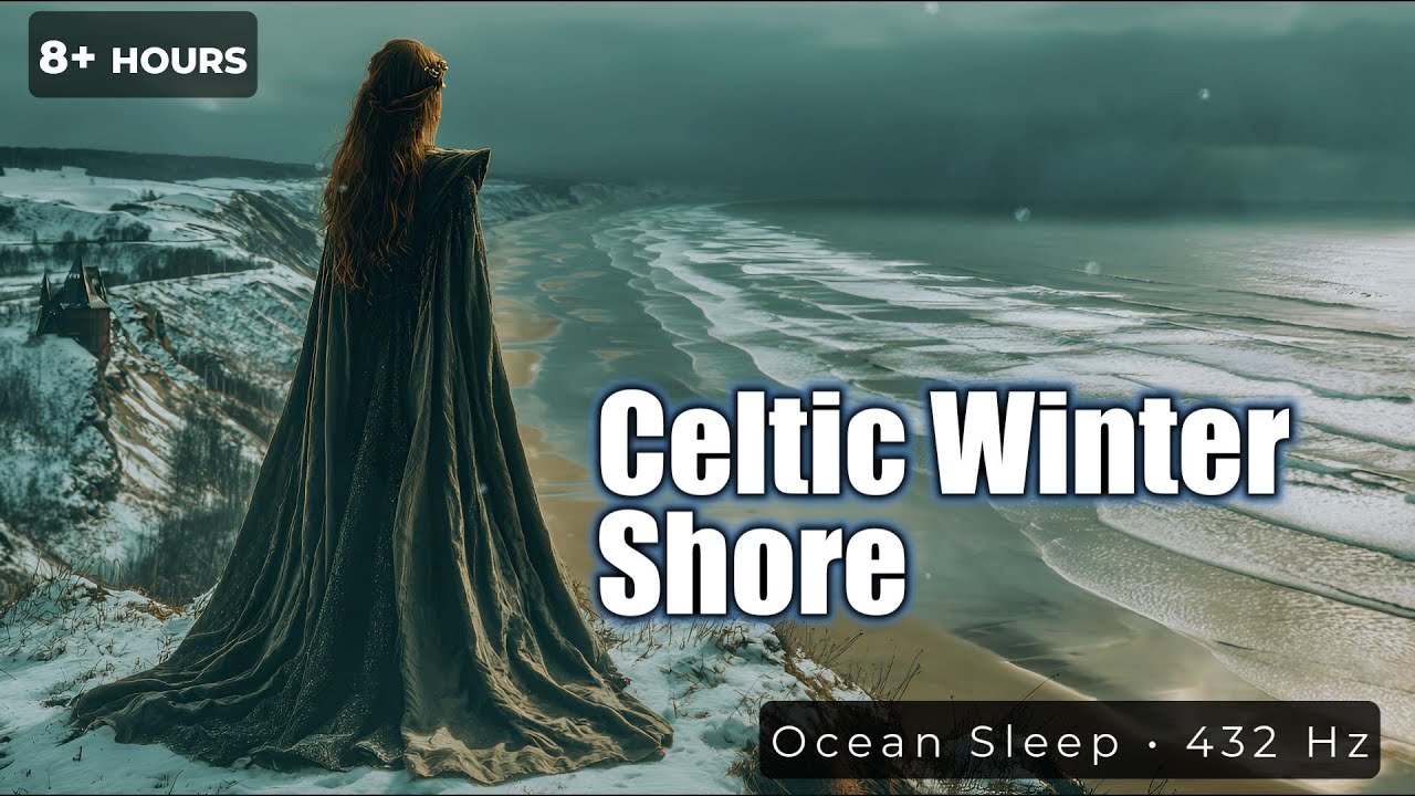8 Hours of Frozen Bay Meditation | Celtic 432 Hz Sleep Music with Ocean Waves