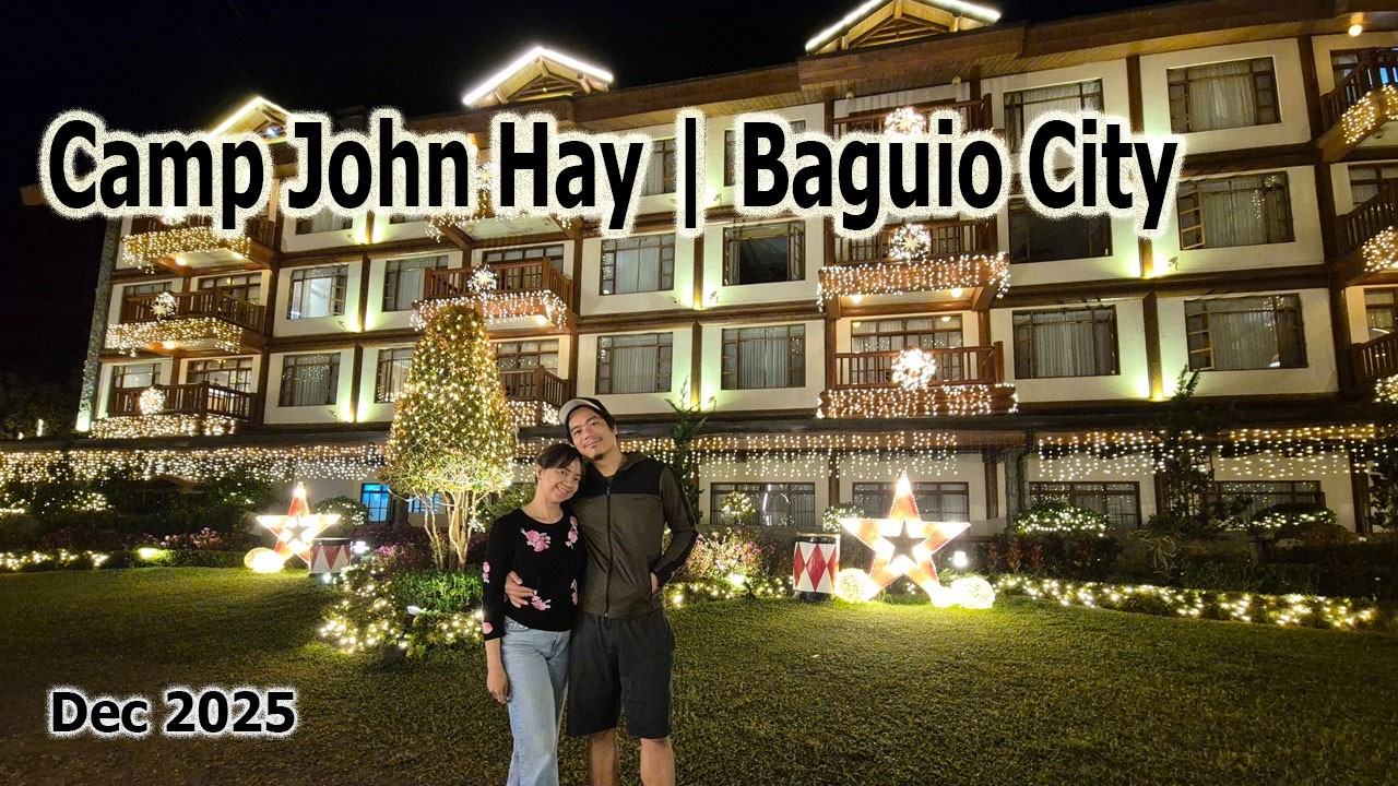 Camp John Hay | Baguio City | Dec 2025