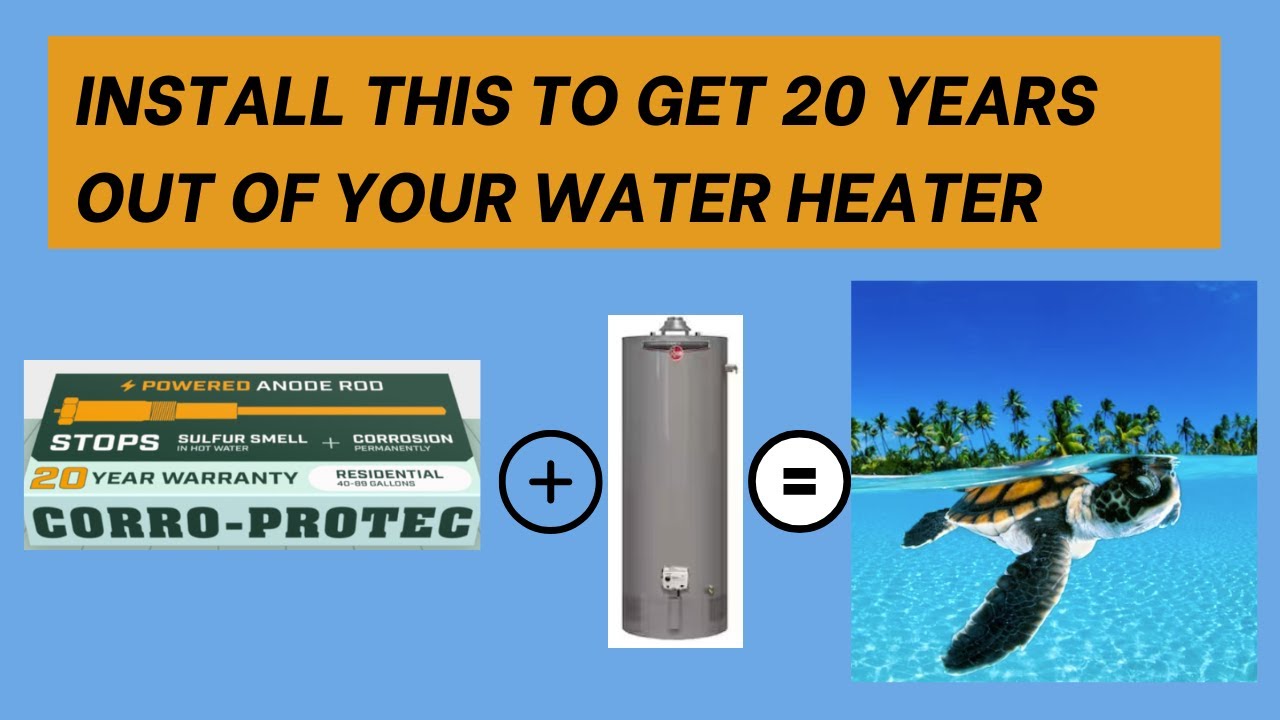 Make your Water Heater Last 20 + Years, Powered Anode Rod by Corro Protec