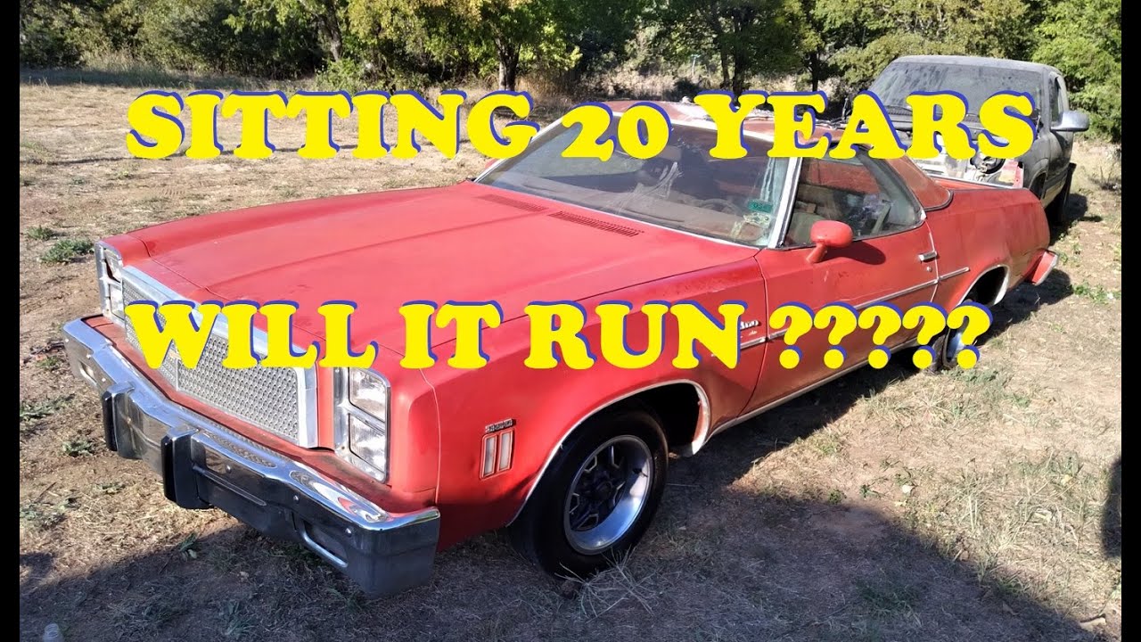 I bought a 1976 El Camino. Will it run after sitting for 20 years !!