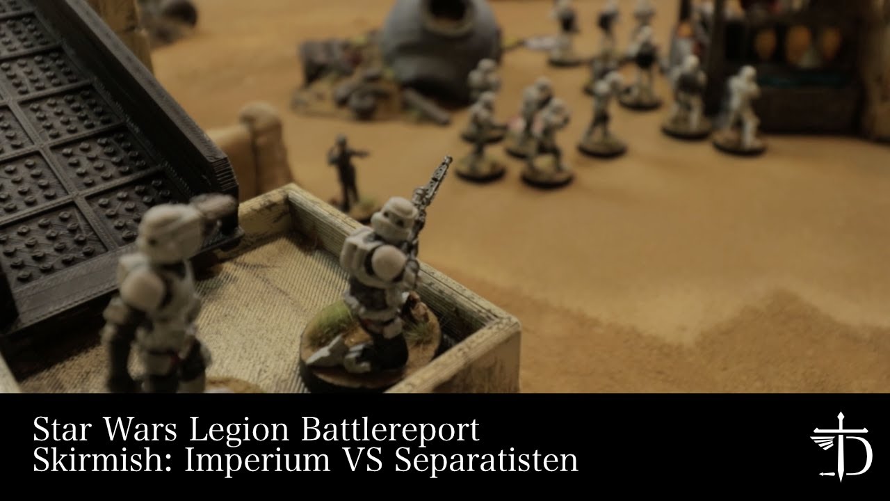 Star Wars Legion Spielbericht - Skirmish: Imperium VS Separatisten