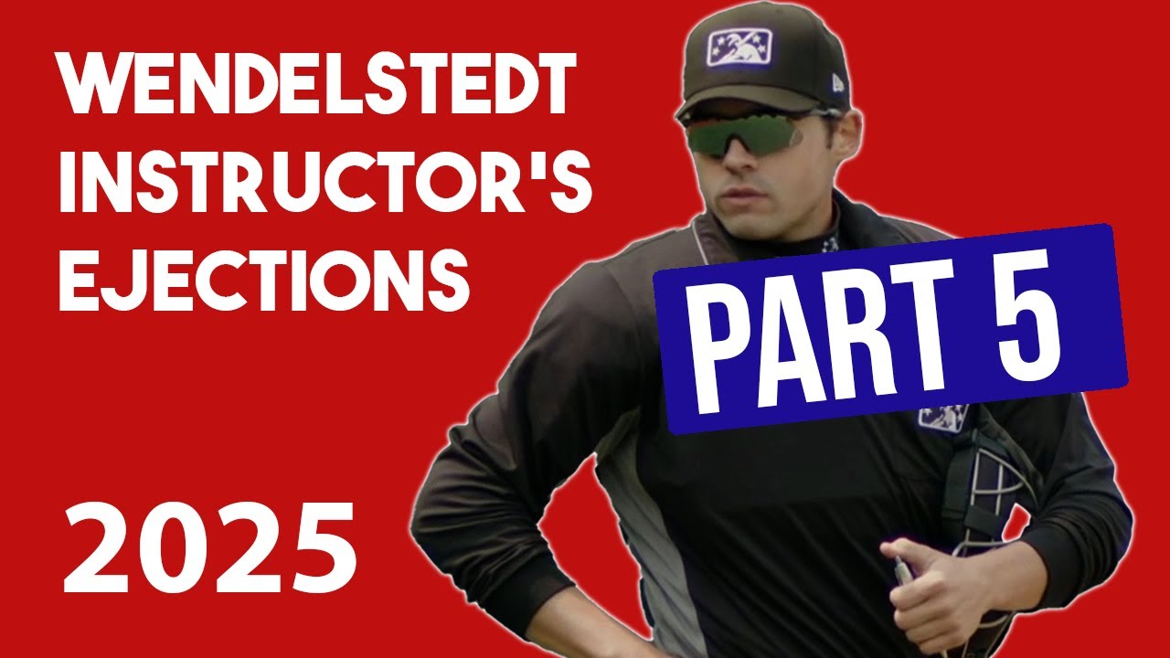 Wendelstedt Instructor's 2025 Ejections, Part 5
