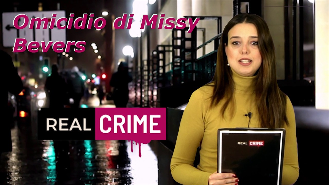 Real Crime - Omicidio di Missy Bevers