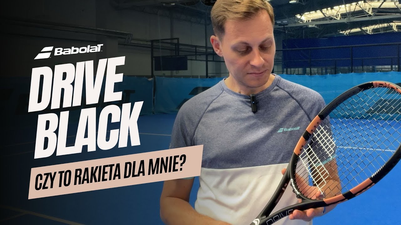 Babolat Drive Black - czy to rakieta dla mnie?