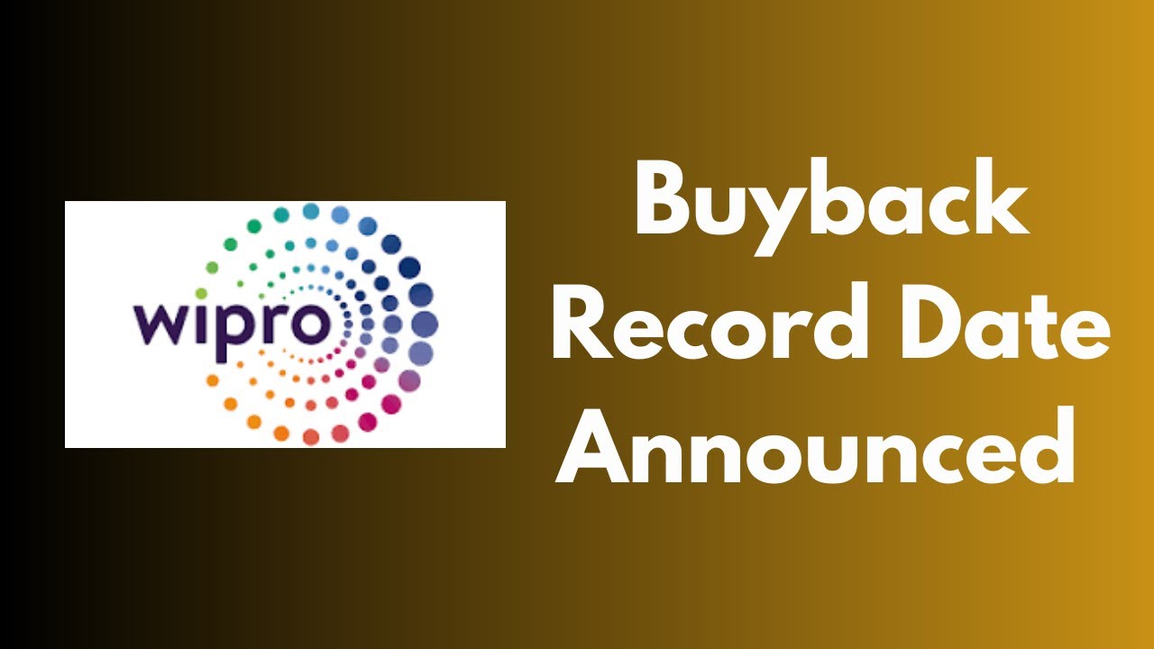 Wipro Buyback 2023 Record Date and Ex Date Out Now