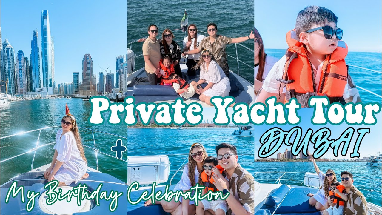 PRIVATE YACHT TOUR + MY BIRTHDAY IN DUBAI 2025 | DARLISHYTV