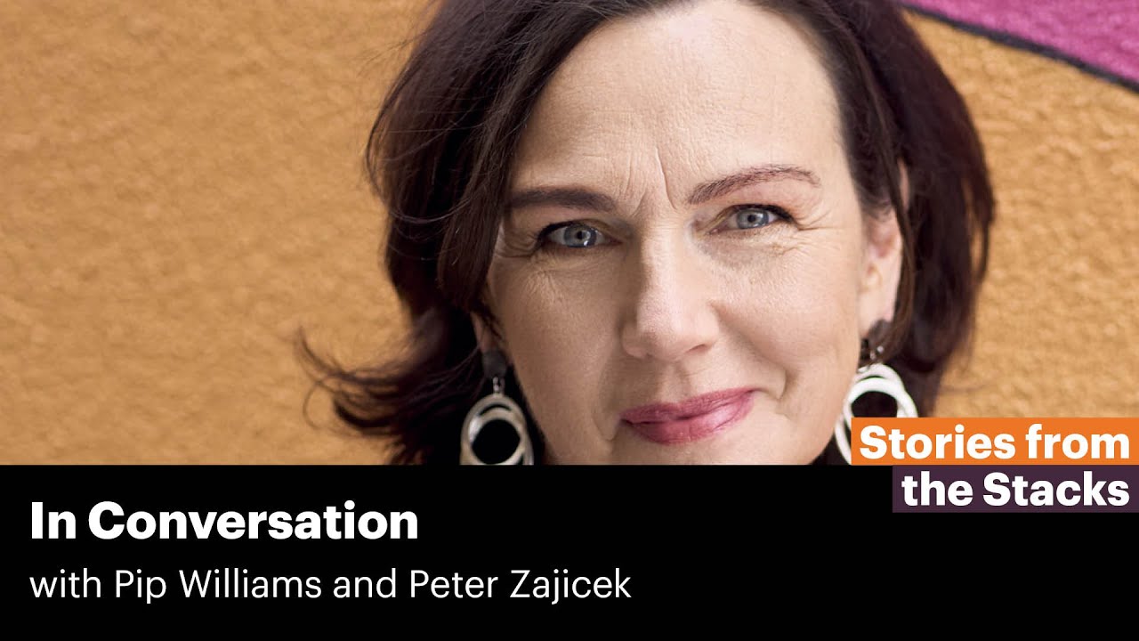 In conversation with Pip Williams and Peter Zajicek