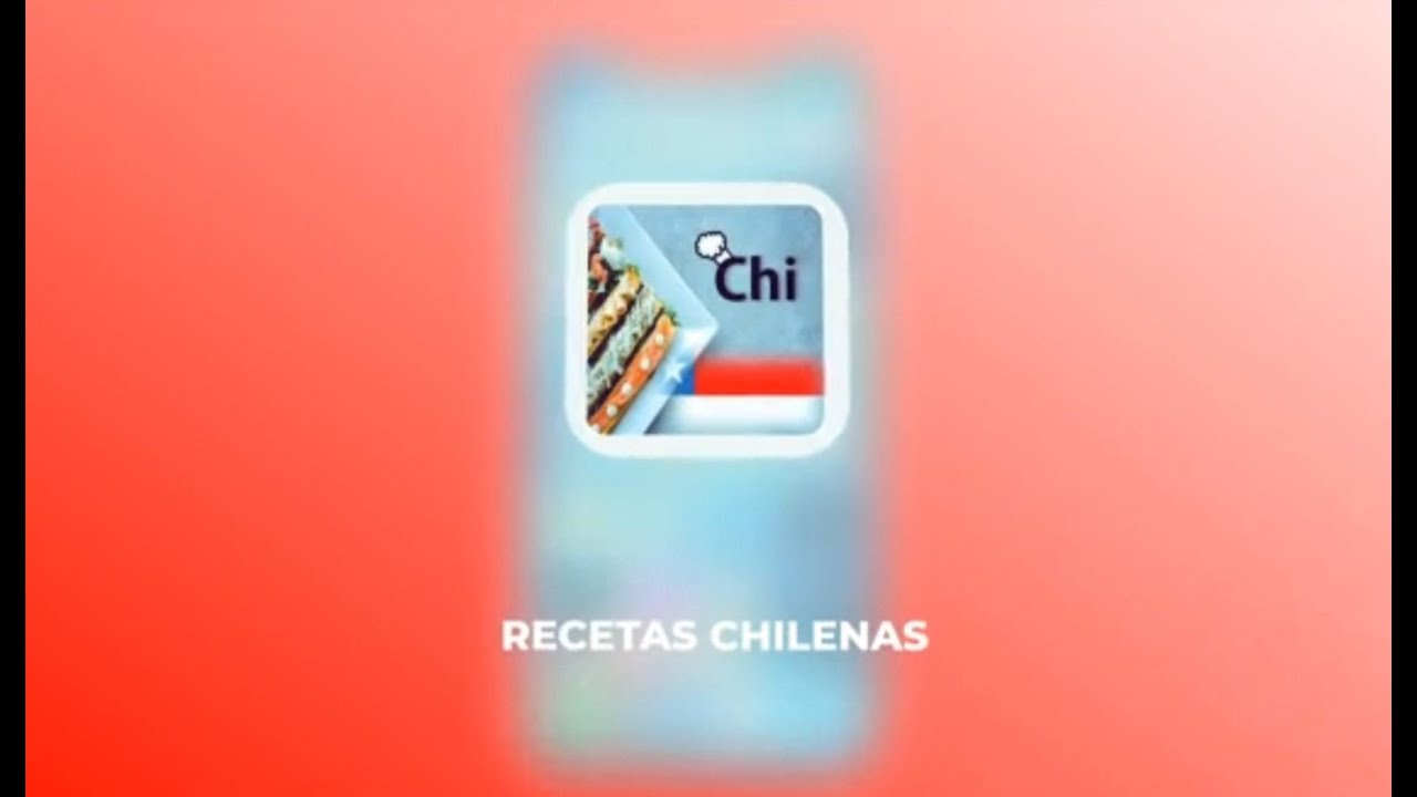 RECETAS DE COMIDA CHILENA + F&Aacute;CILES Y R&Aacute;PIDAS, APP GRATUITA.