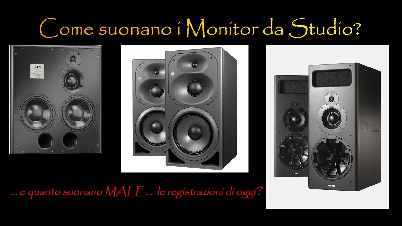 Come suonano i Monitor da Studio? Quanto male suonano le registrazioni di oggi?