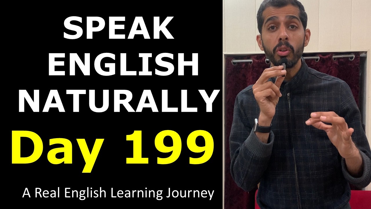 English Day 199 | A Real English Learning Journey | Speak English Naturally & Confidently