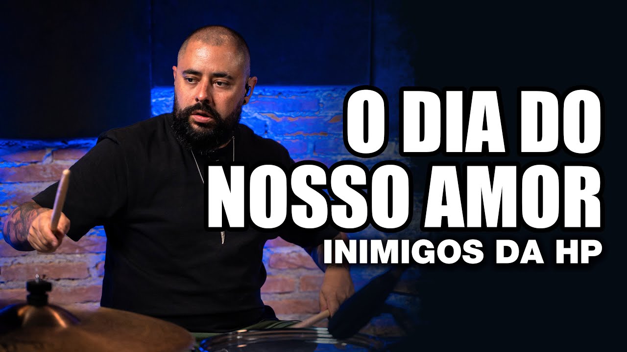 O Dia Do Nosso Amor - Inimigos da HP - DANIEL CARDOSO no BlahTera