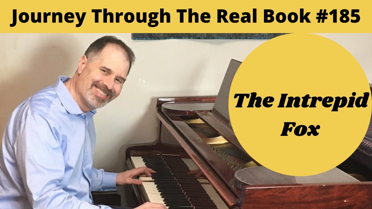 The Intrepid Fox: Journey Through The Real Book #185 (Jazz Piano Lesson)