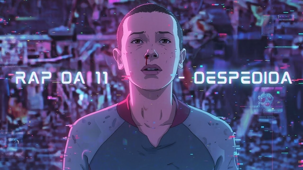 RAP DA  ELEVEN - DESPEDIDA ( STRANGER THINGS) - RICARDO SILVA 