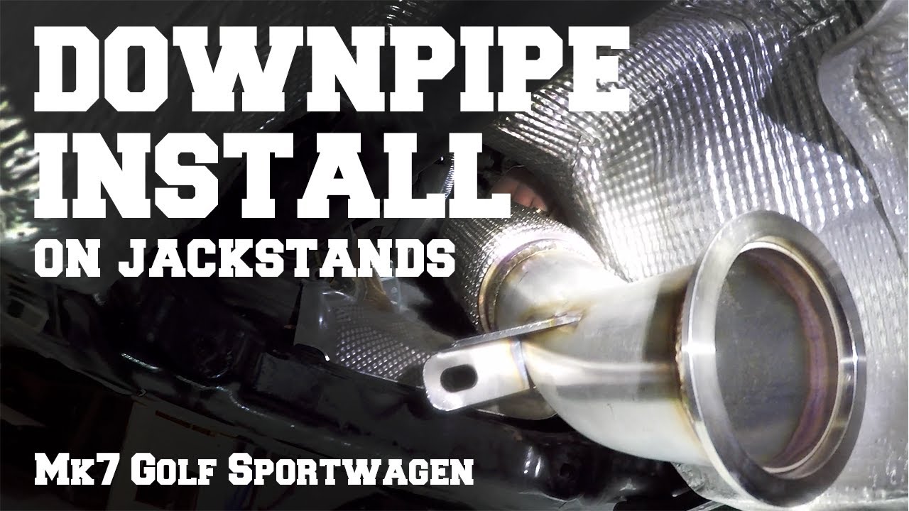 Downpipe Install on a Mk7 VW Golf Sportwagen w/ 4Motion using Jack Stands
