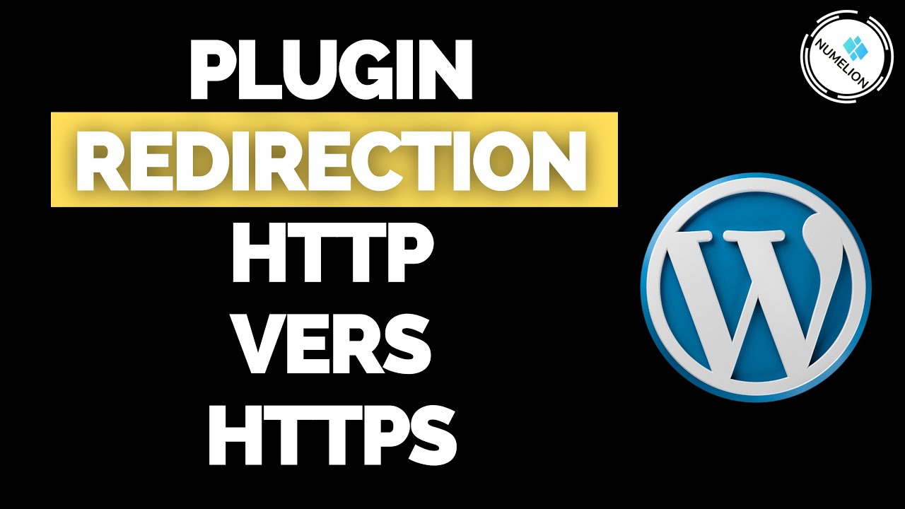 Redirection HTTP vers HTTPS avec Plugin [WORDPRESS]