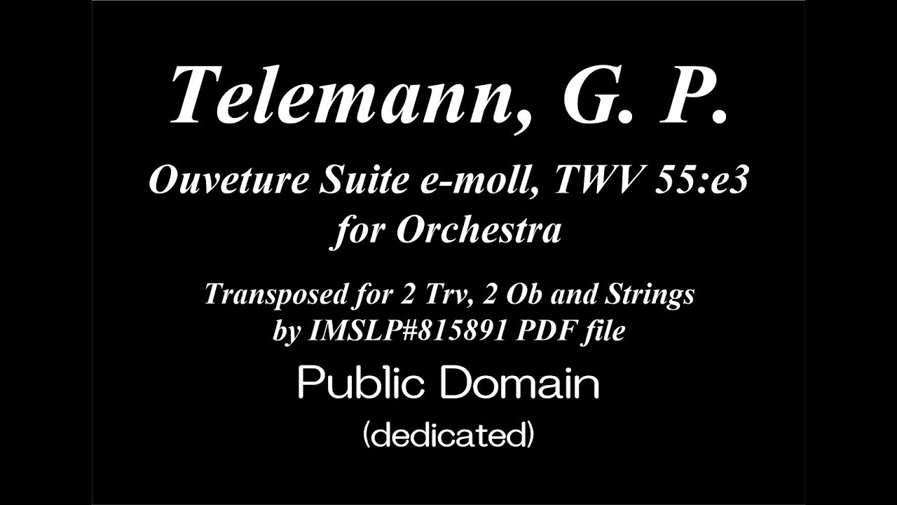 Telemann, G. P. _ Ouverture Suite e-moll, TWV 55:e3[2 Trvs, 2 Obs, Bsn, Strings]