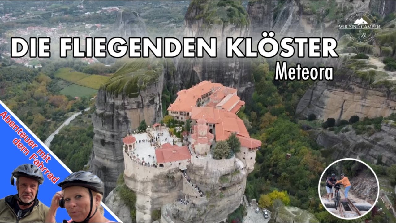 GRIECHENLAND EXTREM: Mit dem Rad auf Bahngleisen & die Meteora Klöster! 🇬🇷