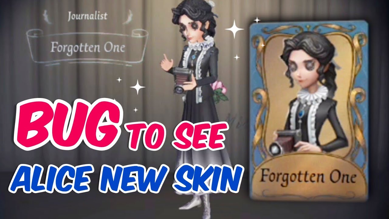 Identity V | BUG to see Alice New Skin 