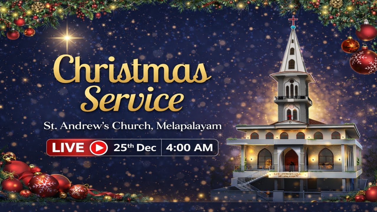 🎄 Christmas Service LIVE | CSI. St. Andrew’s Church, Melapalayam | Dec 25
