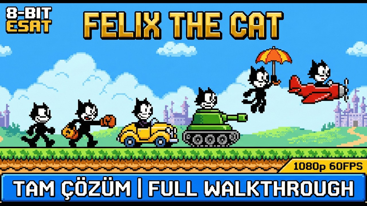 Felix the Cat (NES) - Tam Çözüm | 1080p 60FPS | 8bitEsat Retro