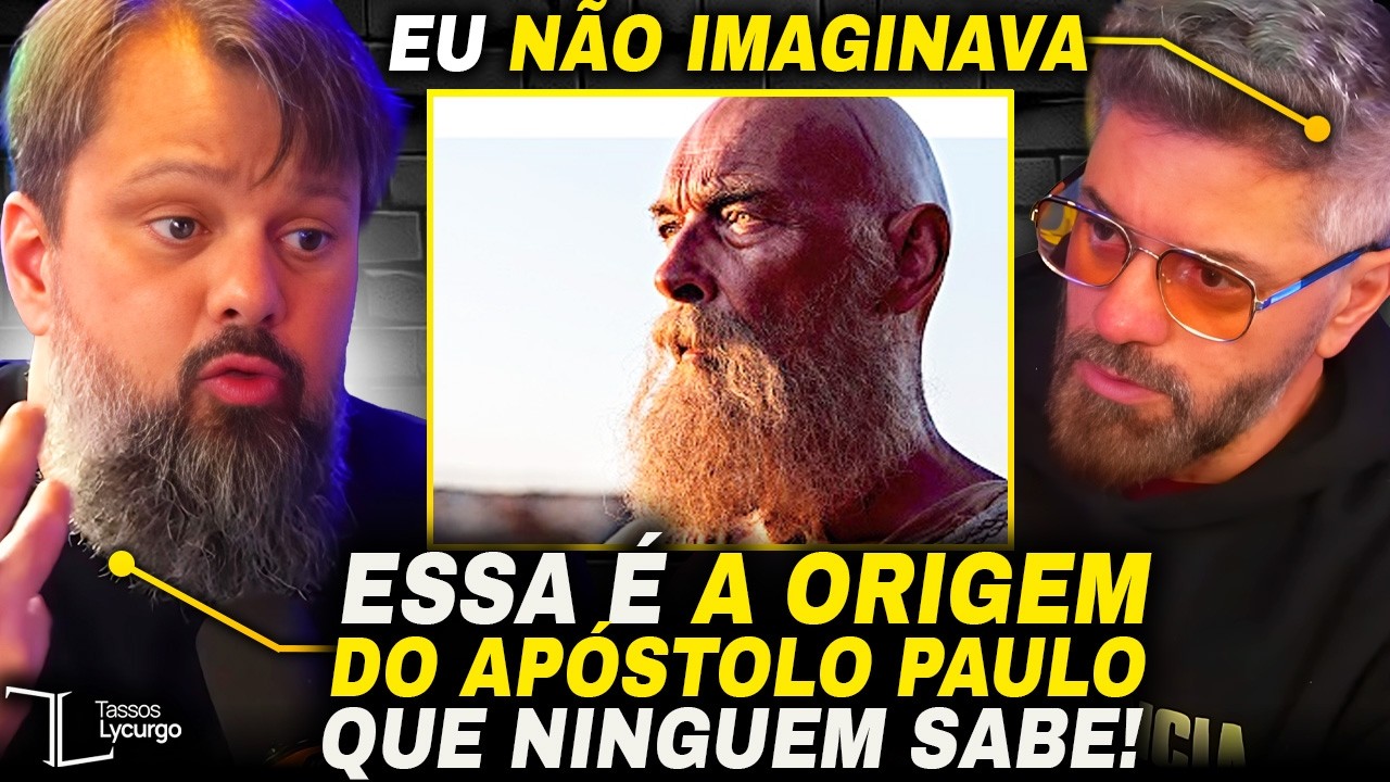 A ORIGEM do APÓSTOLO PAULO que QUASE NINGUÉM CONHECE! Tassos Lycurgo no Inteligência Ltda com Vilela