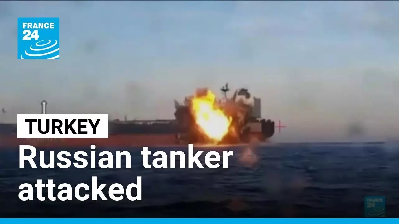 Russian tanker attacked off Turkey, Putin warns of retaliation &bull; FRANCE 24 English