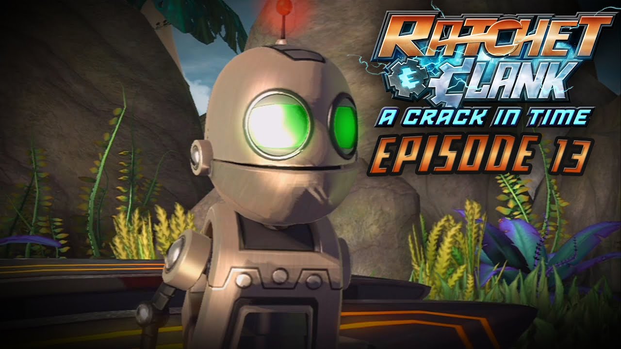 Ratchet & Clank: A Crack in Time Walkthrough - REUNITED WITH CLANK - Episode 13