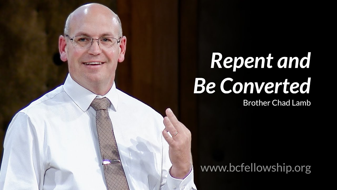 231108 - Chad Lamb: Repent and Be Converted
