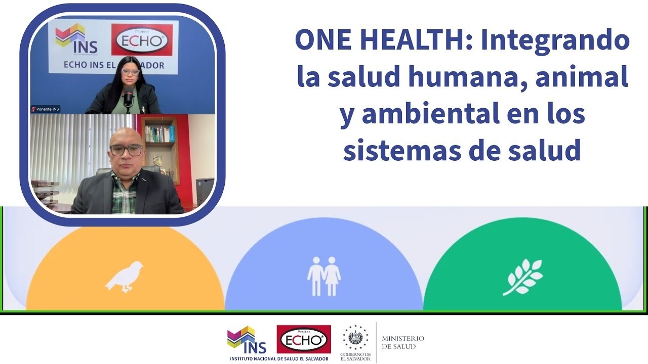 ONE HEALTH Integrando la salud humana, animal y ambiental en los sistemas de salud