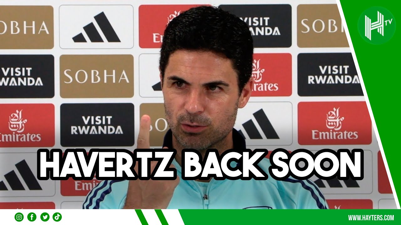 HAVERTZ to return? I THINK SO! | Mikel Arteta | Arsenal v Bournemouth