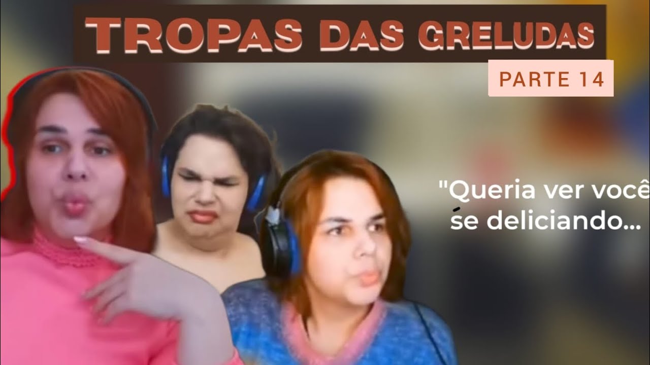 Tropa das Greludas - Pt 14 - Compilado | Wanessa Wolf 🐺