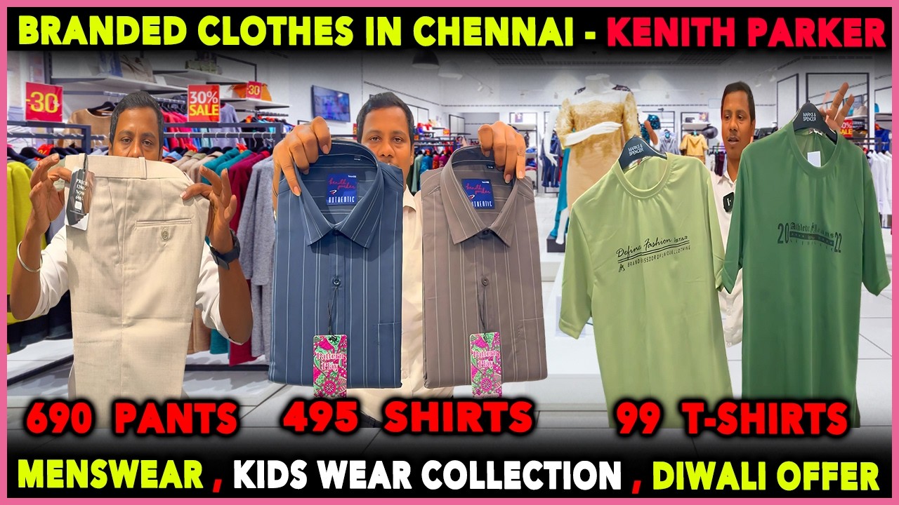 Branded Clothes in Chennai | Rs.49 to Rs.1199 | Menswear & Kids Wear | Diwali Offer | Kenith Parker