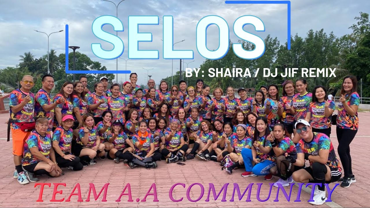 SELOS I SHAIRA I DJ JIF REMIX I TEAM AA COMMUNITY