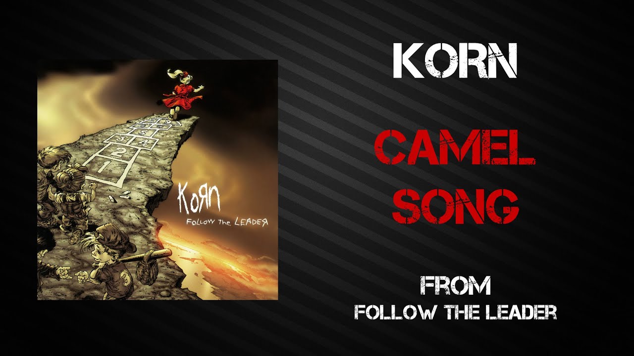 Korn - Camel Song [Lyrics Video]