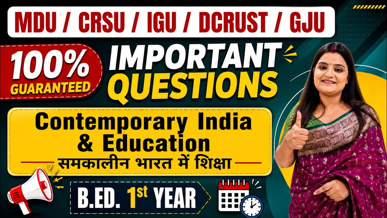 Contemporary India and Education Most Important Questions | B.ED. 1st Year | MDU CRSU IGU DCRUST GJU