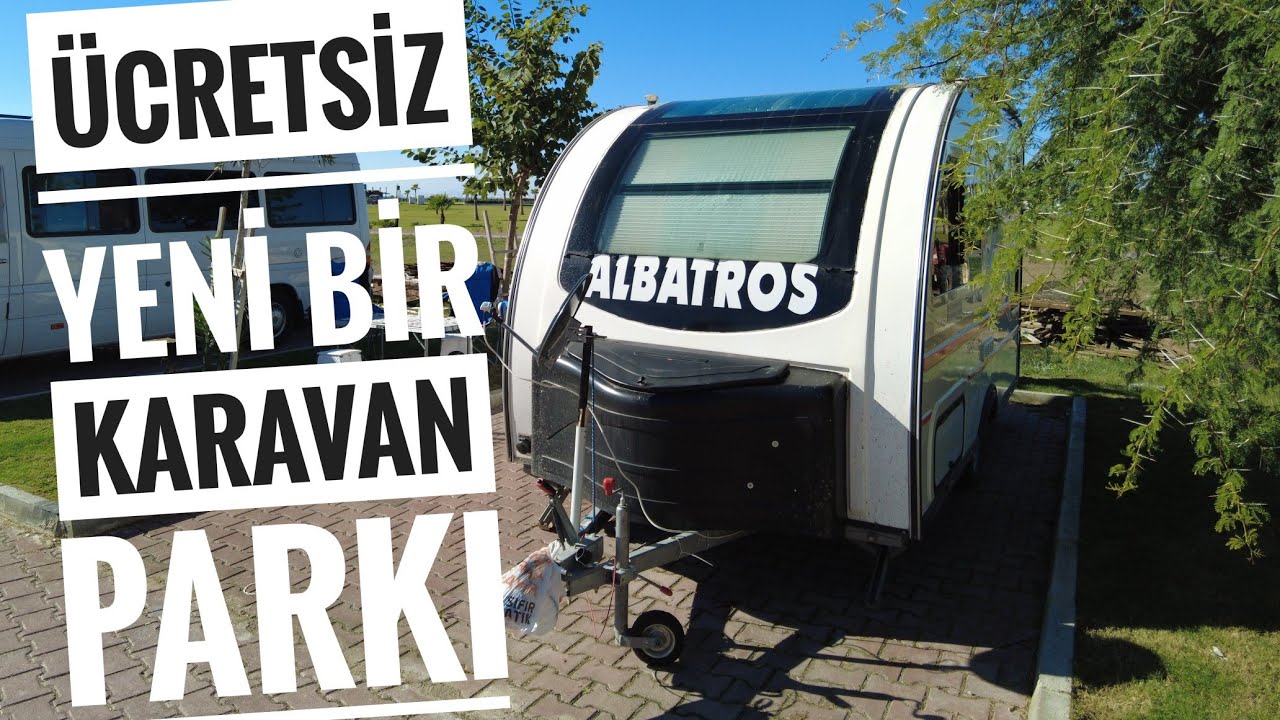 YENİ BİR KARAVAN PARK ALANI ÜCRETSİZ