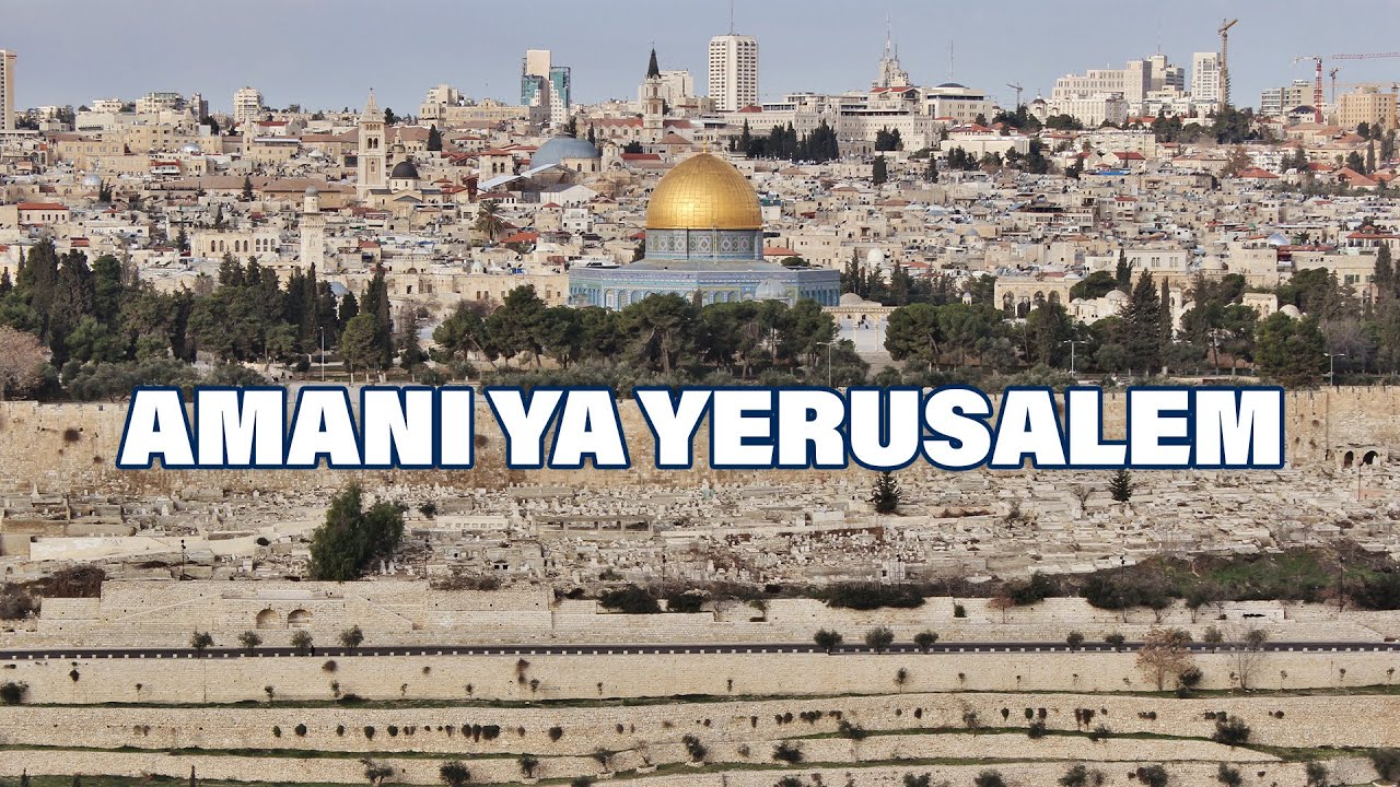 #KIPINDIMAALUM:AMANI YA YERUSALEM